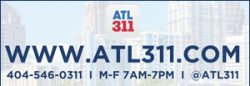 Placard with following ATL311 contact info: www.atl311.com | 404-546-0311 | M-F 7 AM-5PM | @ATL311